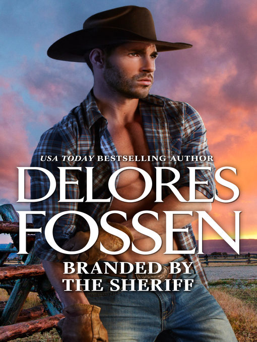 Title details for Branded by the Sheriff by Delores Fossen - Available